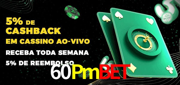 Promoções do cassino ao Vivo 60Pmbet